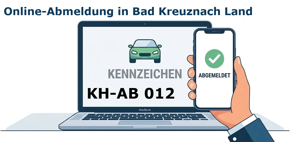 Digitale Außerbetriebsetzung von Fahrzeugen aller Art – ob PKW, LKW oder Motorrad – in Bad Kreuznach (Land).