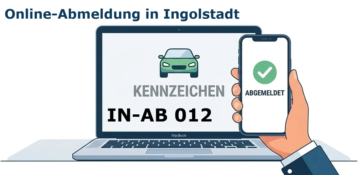 Digitale Außerbetriebsetzung von Fahrzeugen aller Art – ob PKW, LKW oder Motorrad – in Ingolstadt.