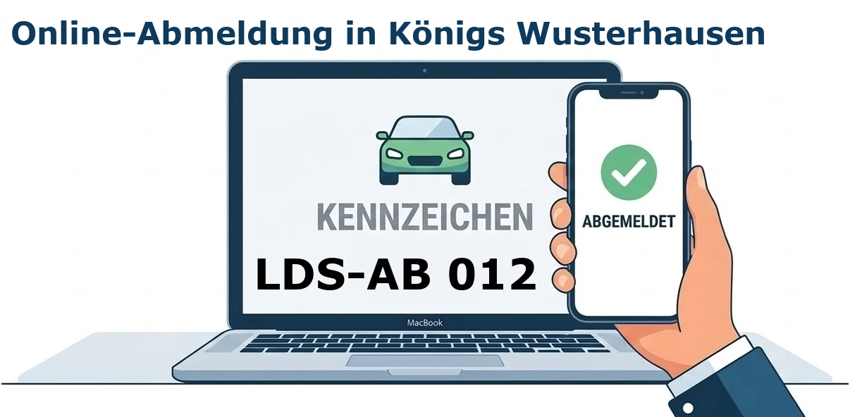 Digitale Außerbetriebsetzung von Fahrzeugen aller Art – ob PKW, LKW oder Motorrad – in Königs Wusterhausen.