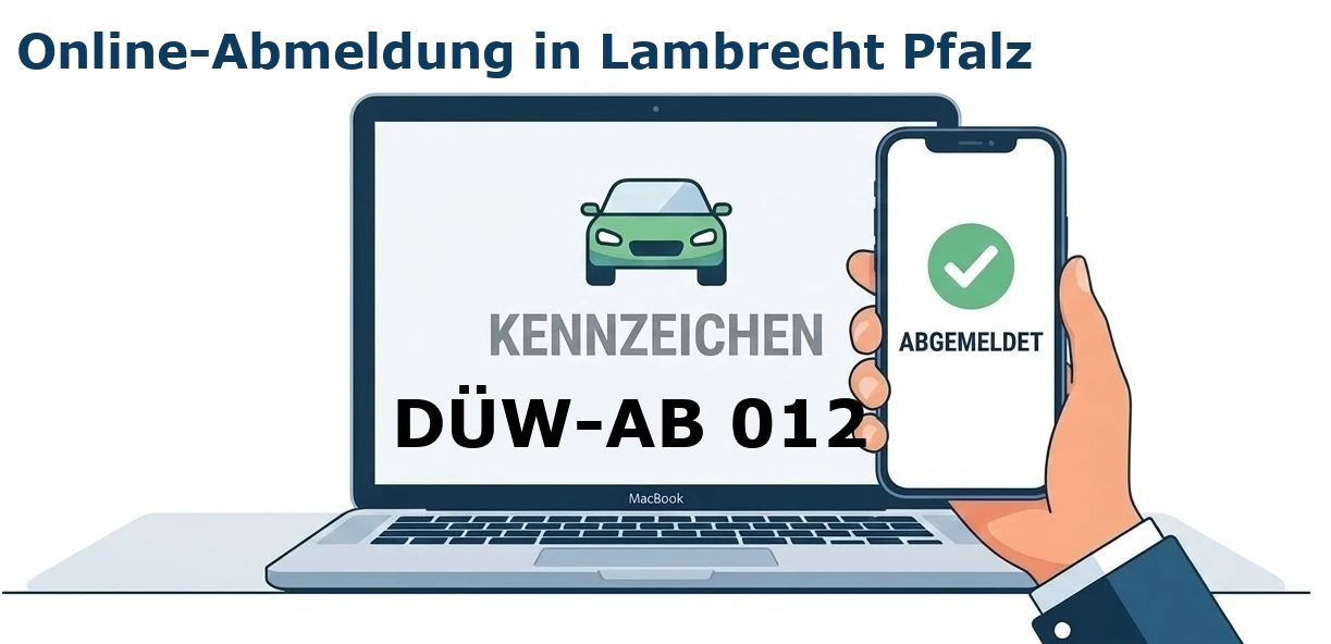 Digitale Außerbetriebsetzung von Fahrzeugen aller Art – ob PKW, LKW oder Motorrad – in Lambrecht Pfalz.