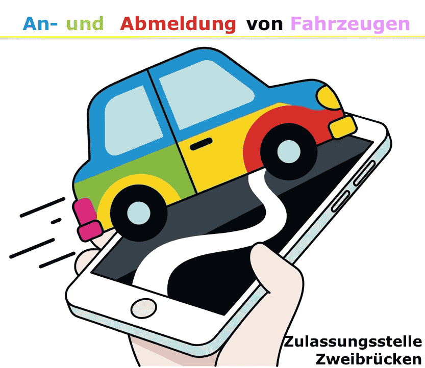 An- und Abmeldung von Fahrzeugen in Zweibrücken