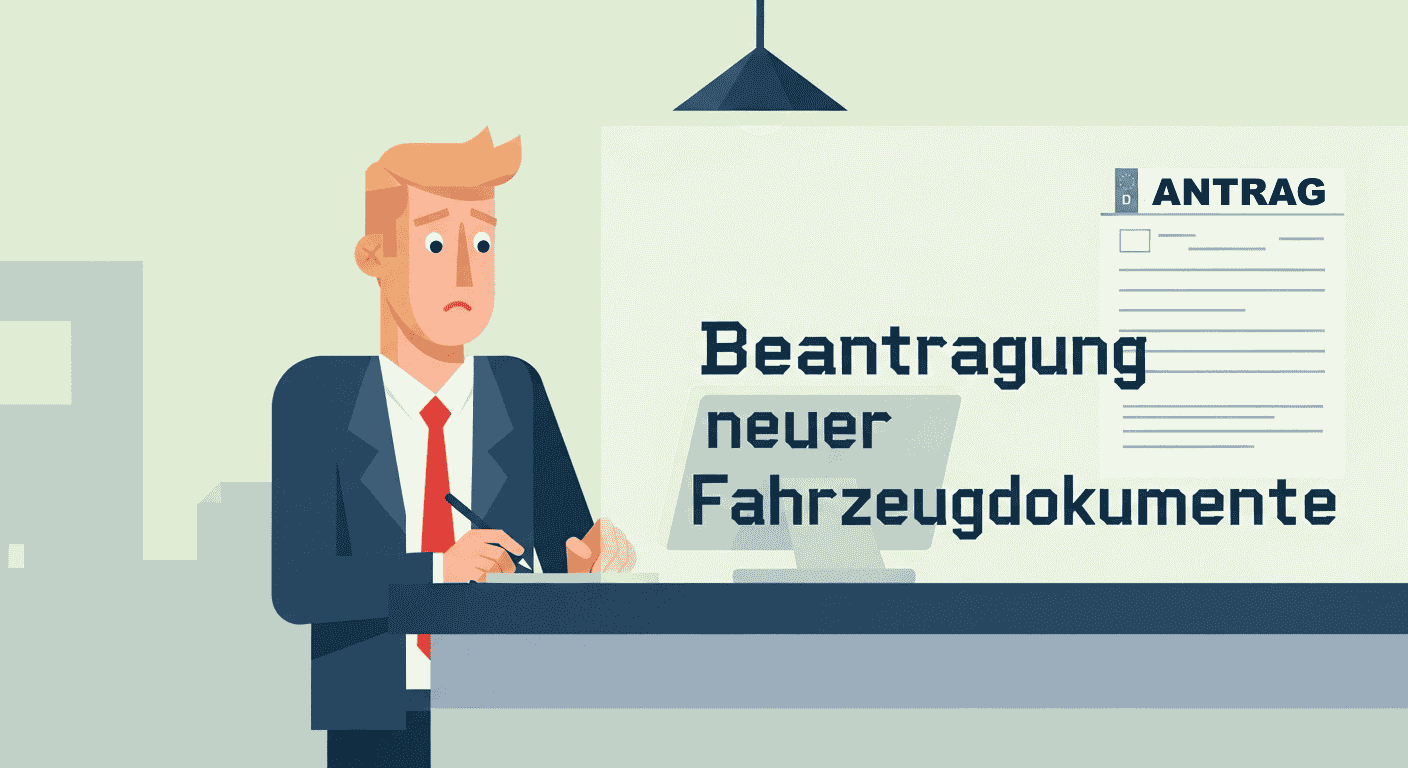 Beantragung neuer Fahrzeugdokumente