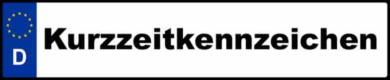 Kurzzeitkennzeichen-Schild