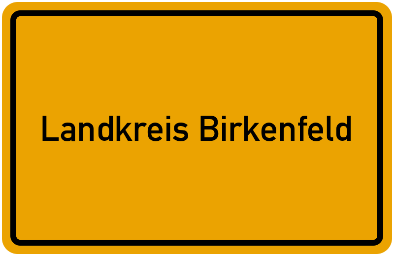Ortsschild Landkreis Birkenfeld