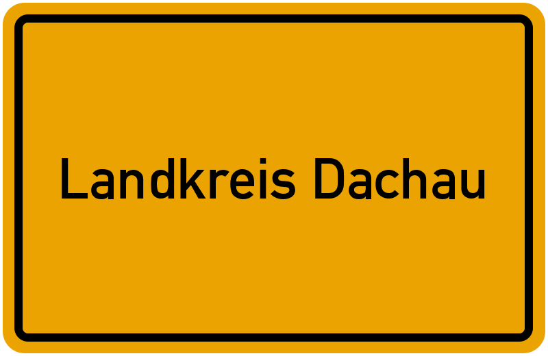 Ortsschild Landkreis Dachau