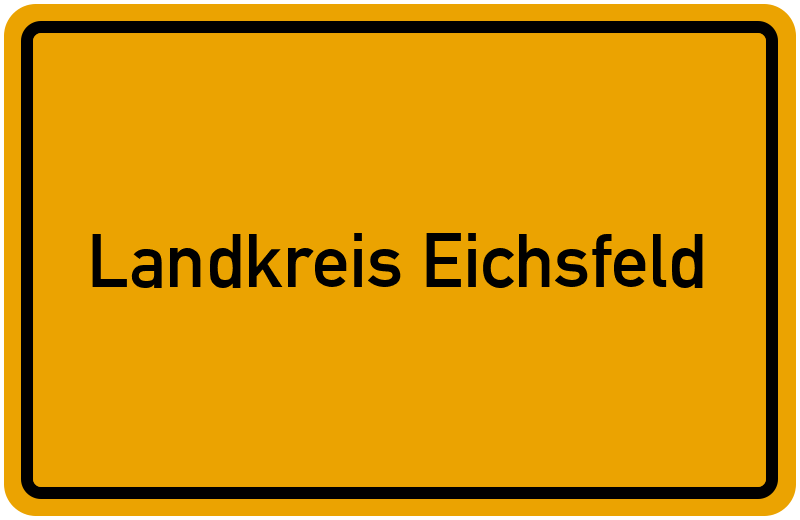 Ortsschild Landkreis Eichsfeld