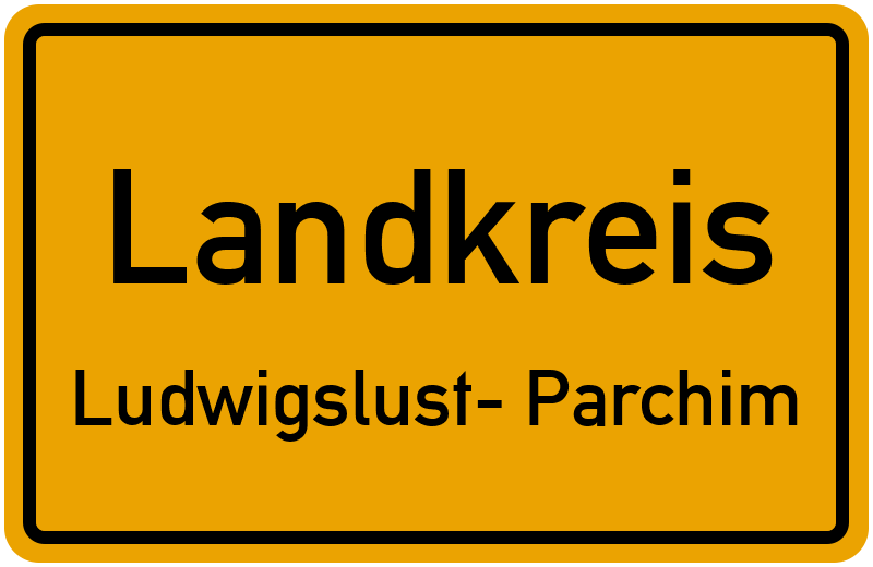 Ortsschild Landkreis Ludwigslust- Parchim