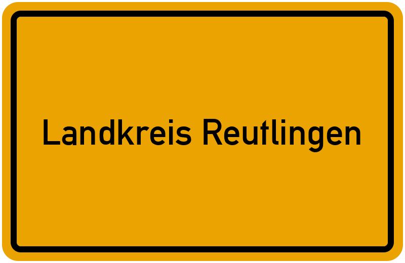 Ortsschild Landkreis Reutlingen
