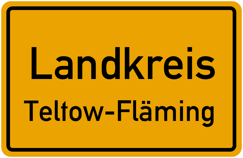 Ortsschild Landkreis Teltow-Fläming