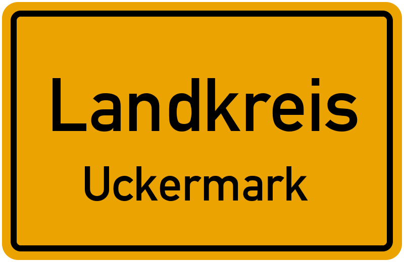 Ortsschild Landkreis Uckermark