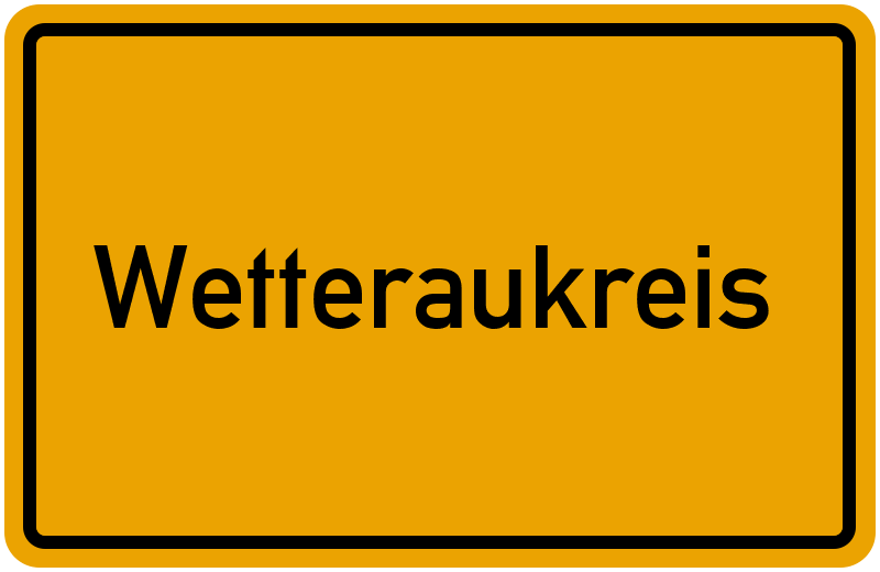 Ortsschild Wetteraukreis