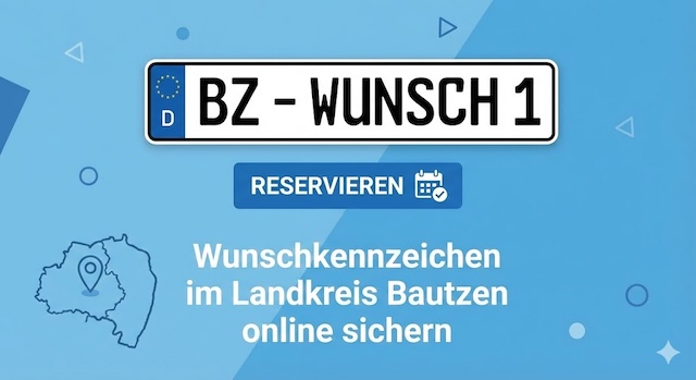 Wunschkennzeichen im Landkreis Bautzen