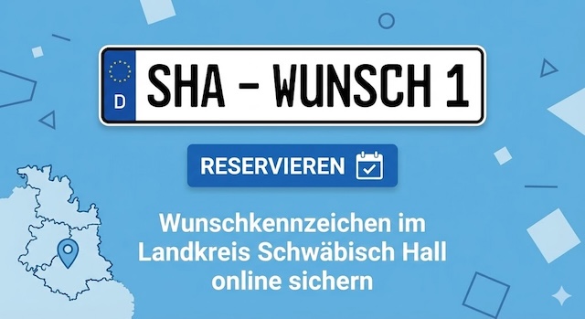Wunschkennzeichen im Landkreis Schwäbisch Hall