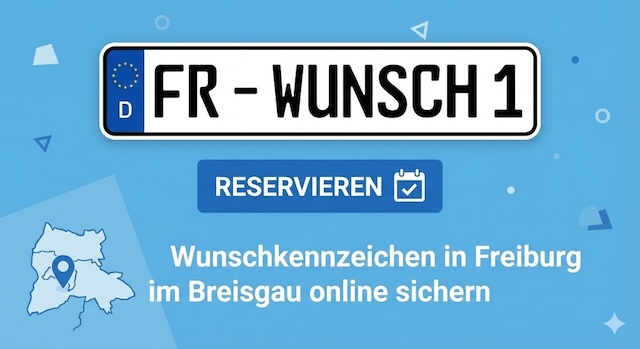 Wunschkennzeichen in Freiburg im Breisgau